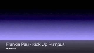 FRANKIE PAUL KICK UP RUMPUS