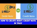 How to Create Debit Note / Credit Note in Tally ERP9 || Tally में डेबिट नोट/क्रेडिट नोट कैसे बनाएं ?