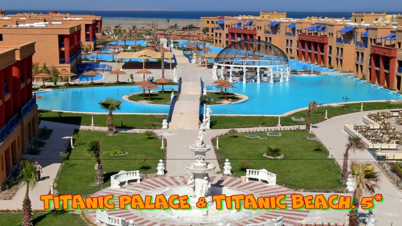 Titanic Palace & Titanic Beach Aqua Park. Hurghada. 5*