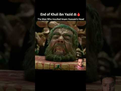 End Of Khuli The Man Who Insulted Imam Hussain S Head Shorts Muharram Karbala Mukhtar