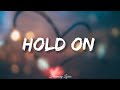 Chord Overstreet - Hold On (Lyrics)