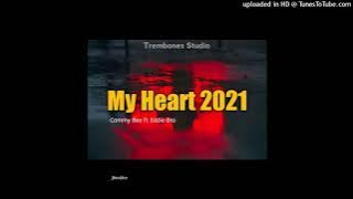 My Heart 2021- (Cammy Bee ft Eddie Bro) Trembone Studio