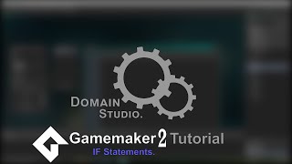 Gamemaker Studio 2 Ifs