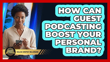 How Can Guest Podcasting Boost Your Personal Brand?