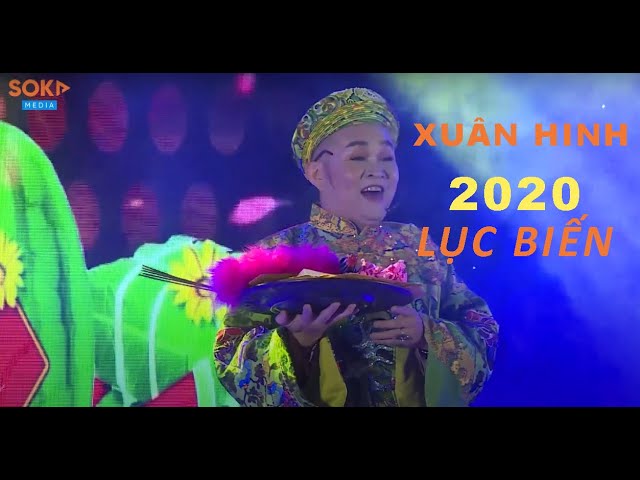 XUÂN HINH 2020 - Tiểu phẩm LỤC BIẾN | Hài Xuân 2020 | SOKA media class=