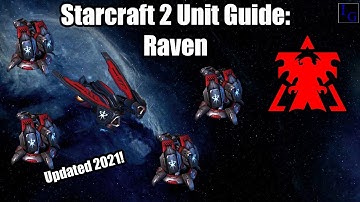 Starcraft 2 Unit Guide: Raven | How to USE & How to COUNTER | Learn to Play SC2