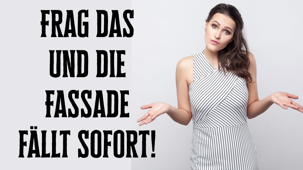 Frag das und die Fassade fällt sofort!
