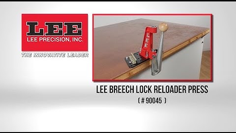 90045 Lee Breech Lock Reloader Press