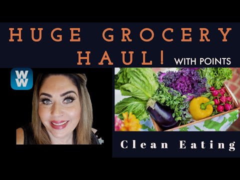 HUGE CLEAN EATING MYWW GROCERY HAUL | WHOLE FOOD HAUL | WEIGHT WATCHERS ...