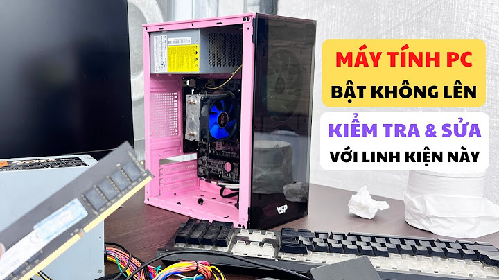 Lỗi main không lên hình fan cpu vẫn chạy năm 2024