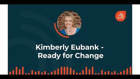 Ready for Change (ep. 131)
