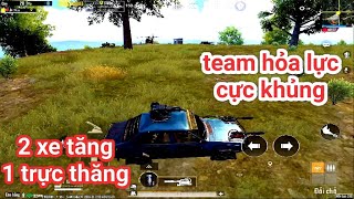 PUBG Mobile - Trở Lại Payload Gặp Team Full Tăng + Thiết Giáp + Trực Thăng Và Cái Kết