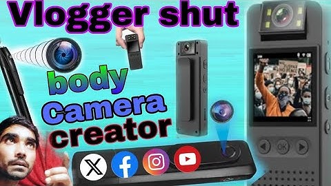 Vlogger shut camera | Youtube creator camera | Mini body cameras blogging