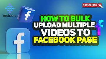 How to bulk upload multiple videos to Facebook page 2025