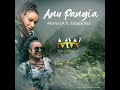 Anu pangia by akoma la ft estapacifica prod dj manzin