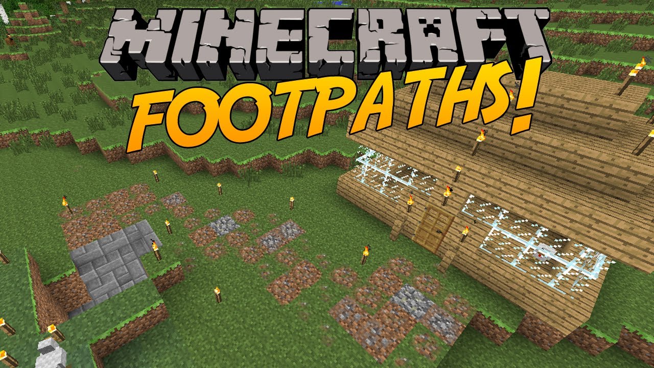 Minecraft  FOOTPATHS! [Creates Paths Where You Walk 