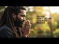 Father, Don’t Let My Enemies Rejoice | Emotional Reggae Roots of Faith &amp; Divine Protection Enemies