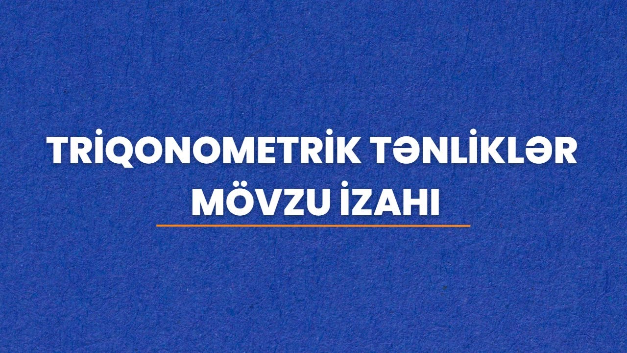 ✅️❗️👉Triqonometrik tənliklər mövzu izahı Maraqlı misallar