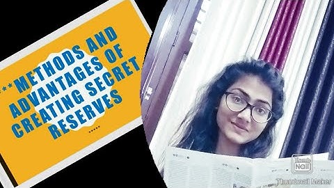 Auditing (Part 162) (Methods and Advantages of Creating Secret Reserves)