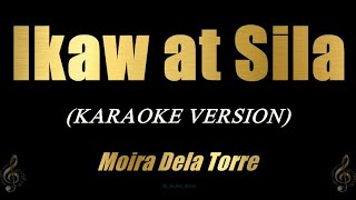 Ikaw At Sila - Moira Dela Torre (Karaoke)