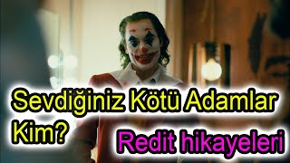 Sizin Sevdiğiniz Kötü Adamlar Kim L Redit Hikayeleri