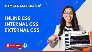 CSS3 Full Course[4K] - 2 | Inline, Internal & External CSS | తెలుగులో | Get a job byLearn in తెలుగు.