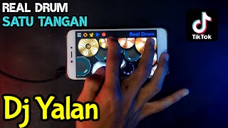 Dj Yalan - Real Drum Cover (Real Drum Satu Tangan Cover)