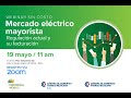 Webinar Iberdrola: Mercado Eléctrico Mayorista - Regulación actual y su facturación