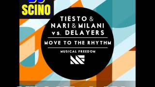 Tiësto & Nari & Milani vs Delayers - Move to the Rhythm (Official Music Video) HD