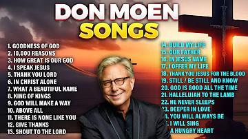 Songs of Don Moen 2024 Playlist Christian Worship Hits