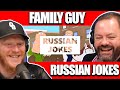 Family Guy - Russian Jokes REACTION | OFFICE BLOKES REACT!!
