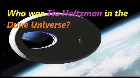 Who invented the Holtzman Effect? | Dune Lore