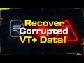 How to recover corrupted VT+ Transaction data when backups are overwritten