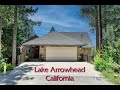 26930 Grass Valley Lake Arrowhead CA 92352 26930 Grass Valley Lake Arrowhead CA 92352