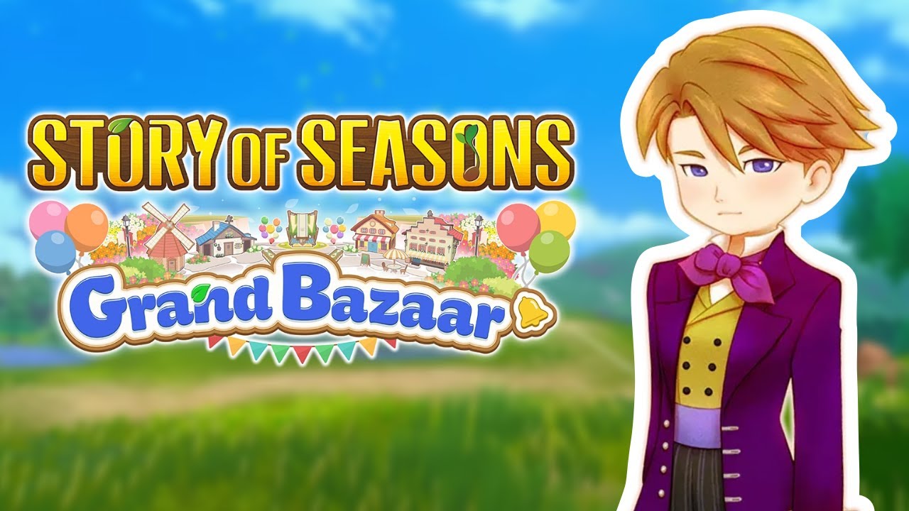 Playing more STORY OF SEASONS: Grand Bazaar! 🍃🏔️