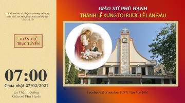 ✝ Trực tiếp: Thiếu nhi G.x Phú Hạnh xưng tội rước lễ lần đầu | 07giờ00 ngày 27/02/2022