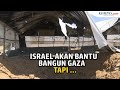 Jika Hamas Mau Berdamai, Israel akan Bantu Bangun Gaza