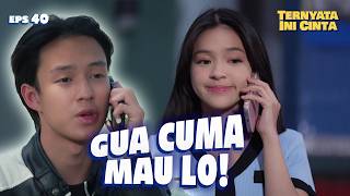 Kenapa Yang Gua Mau Selalu Jadi Milik Orang Lain! | TERNYATA INI CINTA EPS 40 (4/4)