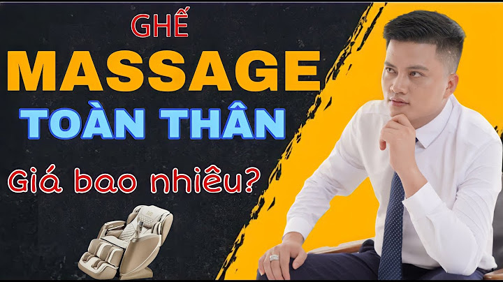 Ghế massage toàn thân bao nhiêu tiền năm 2024