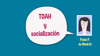 TDAH y socialización