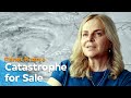 Catastrophe for Sale | Planet Finance (5/6)