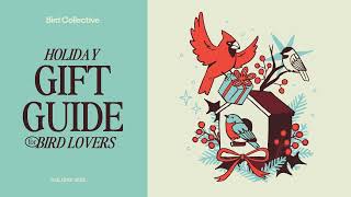 Bird Collective 2025 Holiday Gift Guide for Bird Lovers