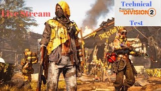 The Division 2.  Technical Test Beta.  Live Stream