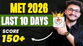 MET 2026: Still Possible to score 150+ | Last 10 days Strategy | Crack CSE in Manipal or Bangalore