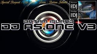 MUSIK NONSTOP TUN UP JAM 3 THE BEST FUNKY BATAM DJ AS-ONE V3™ 2017 (MR.ARIS™)