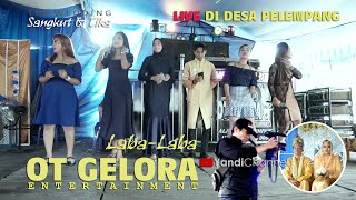 LABA LABA DALAM BERCINTA OT GELORA ENTERTAINMENT DESA PELEMPANG