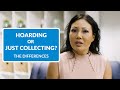 Hoarding Disorder or Just Collecting? The Differences You Should Know