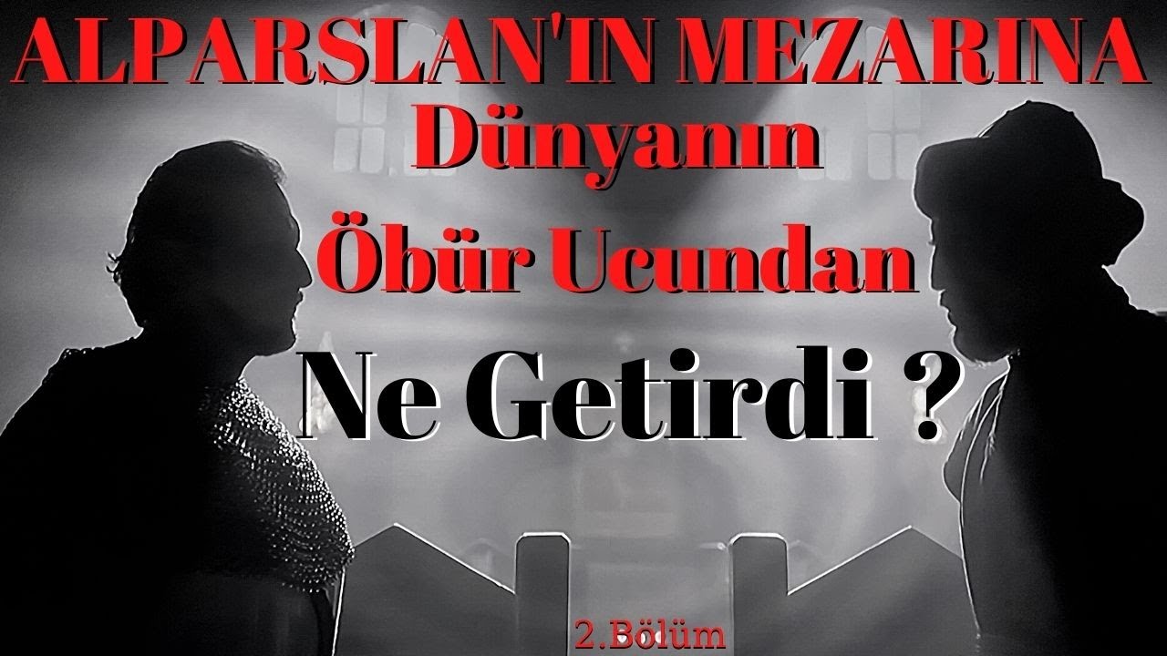 Alparslan'ın Mezarına Dünyanın Öbür Ucundan Ne Getirdi ? /Uyanış Selçuklu Dizisi Analiz 2.Bölüm