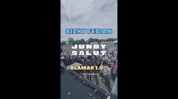RIZKY FEBIAN - ALAMAK 1.0 Live version, Jundy Salut Bass Cam