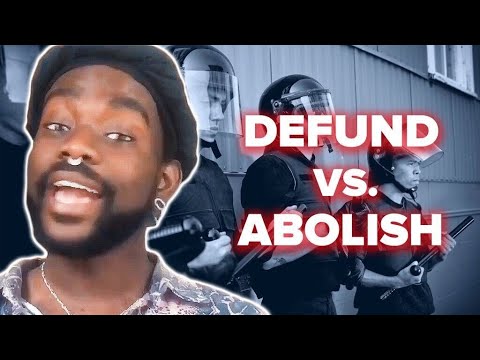 Defunding Vs. Abolishing The Police Explained In 6 Minutes